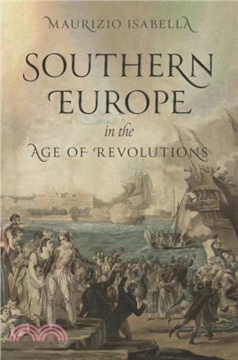 Southern Europe in the Age of Revolutions