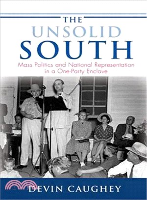 The Unsolid South ― Mass Politics and National Representation in a One-party Enclave