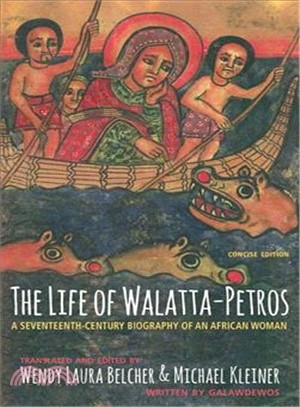 The Life of Walatta-petros ― The Biography of a 17th-century African Woman