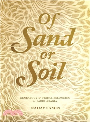 Of Sand or Soil ― Genealogy and Tribal Belonging in Saudi Arabia