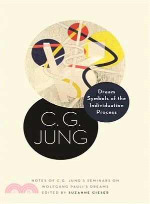Dream Symbols of the Individuation Process ― Notes of C. G. Jung's Seminars on Wolfgang Pauli's Dreams
