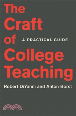 The Craft of College Teaching：A Practical Guide