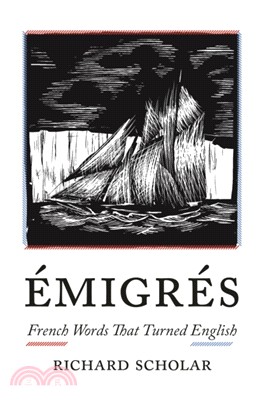 Emigres：French Words That Turned English
