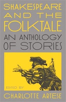 Shakespeare and the Folktale ― An Anthology of Stories