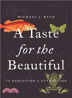 A Taste for the Beautiful ― The Evolution of Attraction