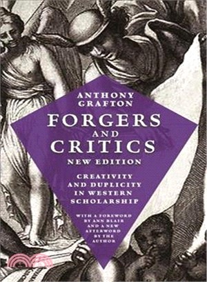 Forgers and Critics ― Creativity and Duplicity in Western Scholarship