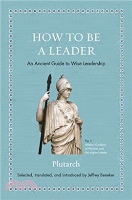 How to Be a Leader ― An Ancient Guide to Wise Leadership
