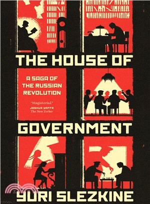 The House of Government ― A Saga of the Russian Revolution