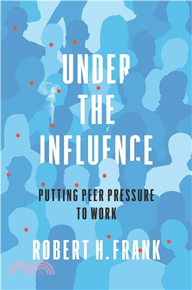 Under the Influence : Shaping the Social Forces That Guide Our Choices