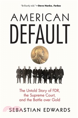 American Default : The Untold Story of FDR, the Supreme Court, and the Battle over Gold