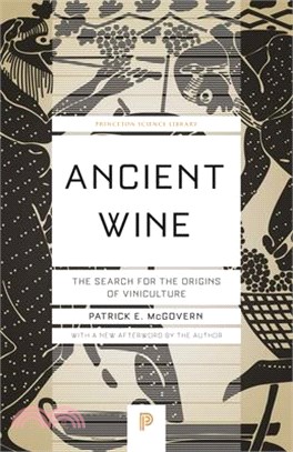 Ancient Wine ― The Search for the Origins of Viniculture