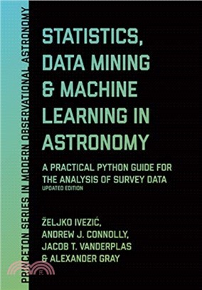 Statistics, Data Mining, and Machine Learning in Astronomy ― A Practical Python Guide for the Analysis of Survey Data