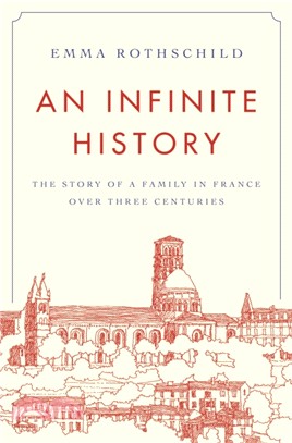 An Infinite History：The Story of a Family in France over Three Centuries