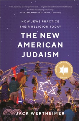 The New American Judaism：How Jews Practice Their Religion Today