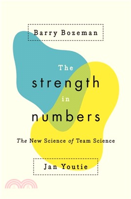 The Strength in Numbers : The New Science of Team Science