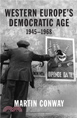 Western Europe's Democratic Age：1945-1968