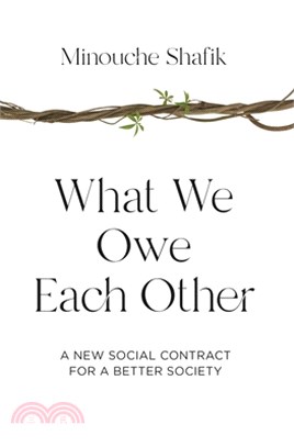 What We Owe Each Other: A New Social Contract for a Better Society