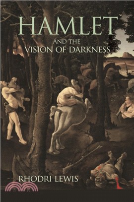 Hamlet and the Vision of Darkness