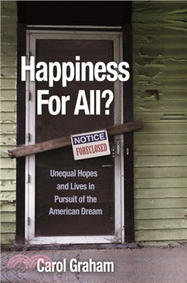 Happiness for All?：Unequal Hopes and Lives in Pursuit of the American Dream