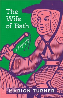 The Wife of Bath：A Biography