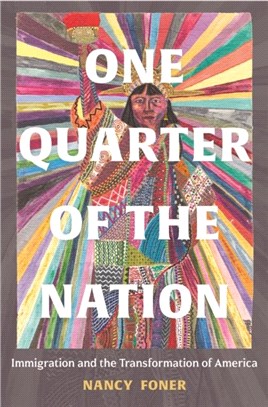 One Quarter of the Nation：Immigration and the Transformation of America