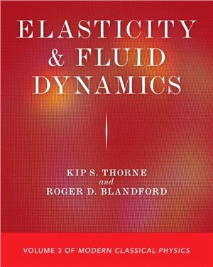 Elasticity and Fluid Dynamics：Volume 3 of Modern Classical Physics