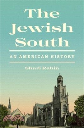 The Jewish South: An American History