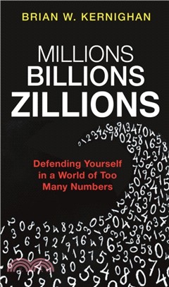 Millions, Billions, Zillions：Defending Yourself in a World of Too Many Numbers