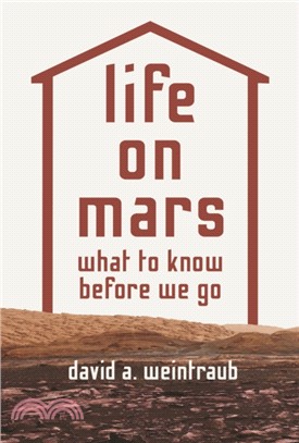 Life on Mars：What to Know Before We Go
