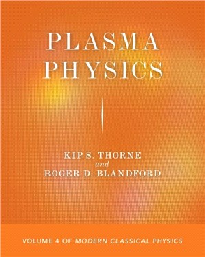 Plasma Physics：Volume 4 of Modern Classical Physics