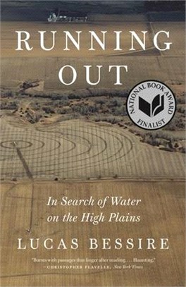 Running Out: In Search of Water on the High Plains (National Book Awards Finalist)