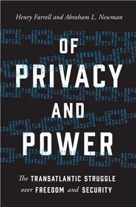 Of Privacy and Power：The Transatlantic Struggle over Freedom and Security