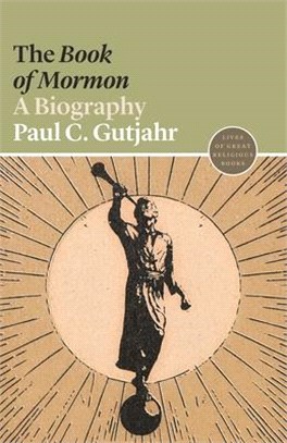 The Book of Mormon: A Biography