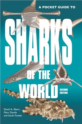 A Pocket Guide to Sharks of the World：Second Edition