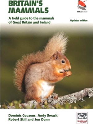 Britain's Mammals Updated Edition：A Field Guide to the Mammals of Great Britain and Ireland