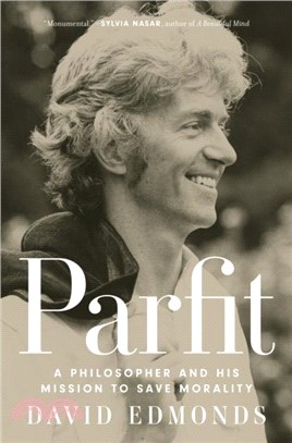 Parfit：A Philosopher and His Mission to Save Morality