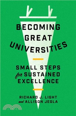Becoming Great Universities：Small Steps for Sustained Excellence