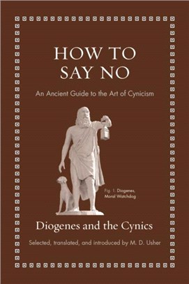 How to Say No：An Ancient Guide to the Art of Cynicism