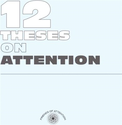 Twelve Theses on Attention