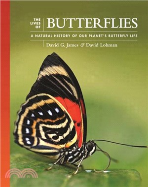 The Lives of Butterflies：A Natural History of Our Planet's Butterfly Life