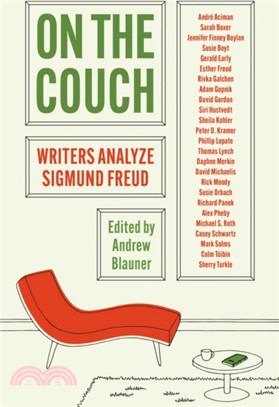 On the Couch：Writers Analyze Sigmund Freud