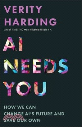 AI Needs You: How We Can Change Ai's Future and Save Our Own
