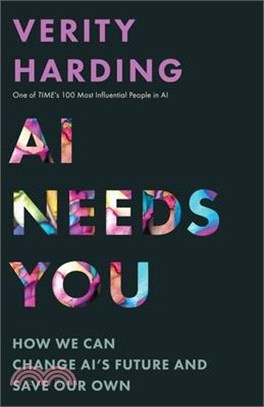 AI Needs You: How We Can Change Ai's Future and Save Our Own (An Economist Biggest Book of the Year)