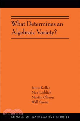 What Determines an Algebraic Variety?: (Ams-216)