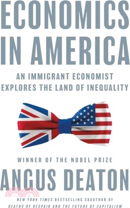 Economics in America：An Immigrant Economist Explores the Land of Inequality