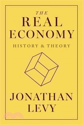 The Real Economy: History and Theory