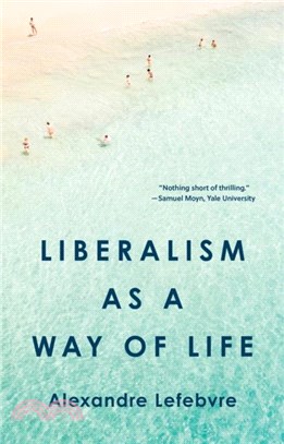 Liberalism as a Way of Life