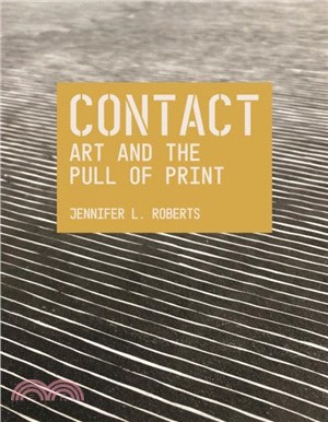 Contact: Art and the Pull of Print