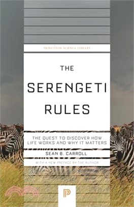 The Serengeti Rules: The Quest to Discover How Life Works and Why It Matters