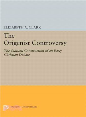 The Origenist Controversy ─ The Cultural Construction of an Early Christian Debate